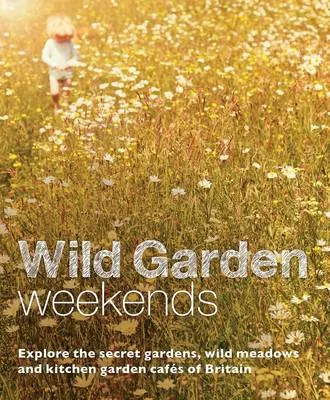 Tania Pascoe Wild Garden Weekends