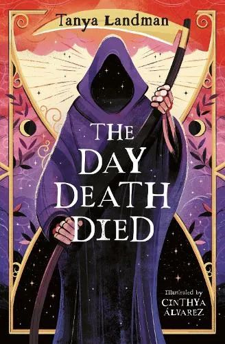 Tanya Landman The Day Death Died