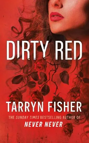 Tarryn Fisher Dirty Red