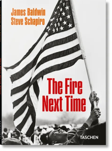 Taschen GmbH James Baldwin : Steve Schapiro. The Fire Next Time