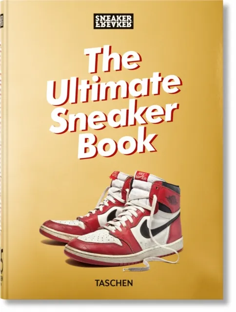 Taschen GmbH Sneaker Freaker : The Ultimate Sneaker Book. 45th Ed.