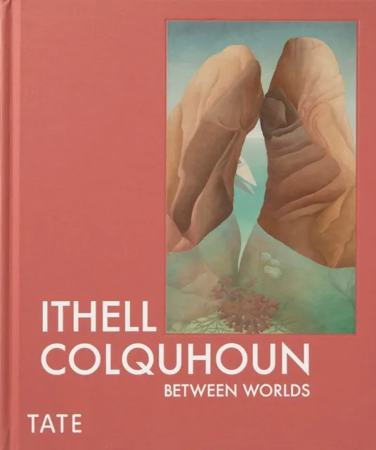 Tate Publishing Ithell Colquhoun : Between Worlds