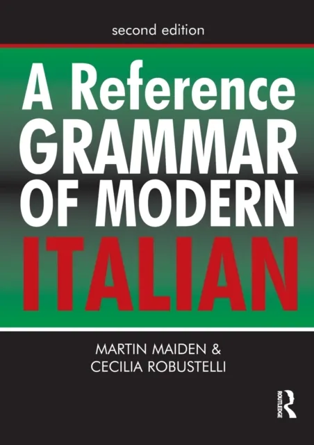 Taylor & Francis Ltd A Reference Grammar Of Modern Italian
