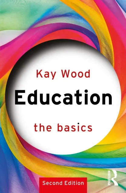 Taylor & Francis Ltd Education: The Basics