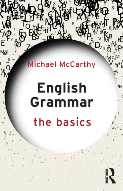 Taylor & Francis Ltd English Grammar: The Basics