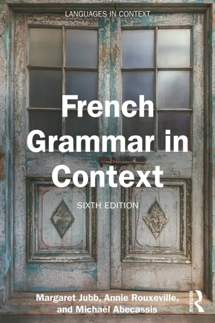 Taylor & Francis Ltd French Grammar In Context