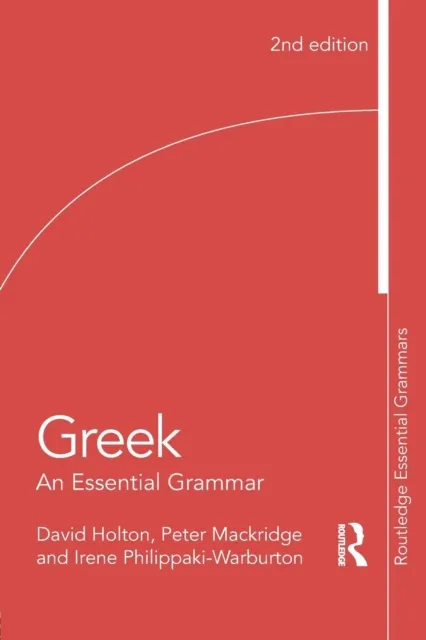 Taylor & Francis Ltd Greek: An Essential Grammar
