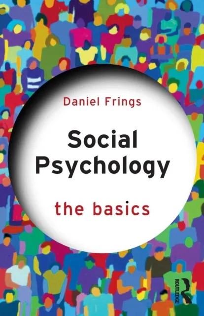 Taylor & Francis Ltd Social Psychology : The Basics