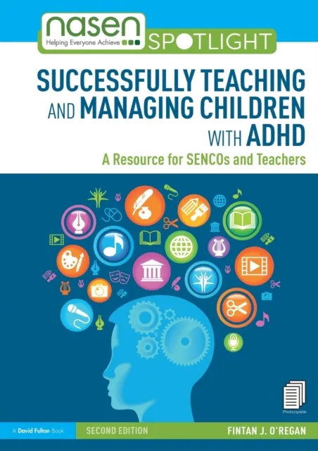 Taylor & Francis Ltd Successfully Teaching And Managing Children With Adhd : A Resource For Sencos And Teachers