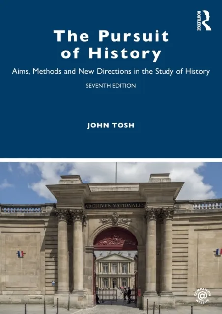 Taylor & Francis Ltd The Pursuit Of History : Aims, Methods And Directions In The Study Of History