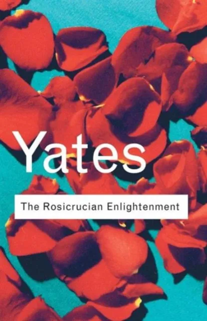 Taylor & Francis Ltd The Rosicrucian Enlightenment