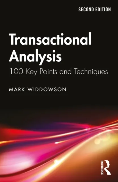 Taylor & Francis Ltd Transactional Analysis : 100 Key Points And Techniques