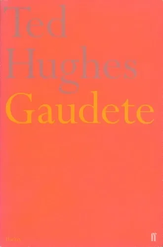 Ted Hughes Gaudete