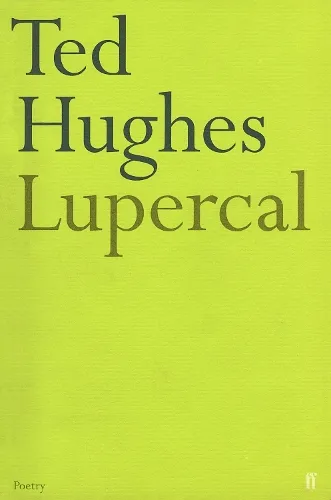 Ted Hughes Lupercal