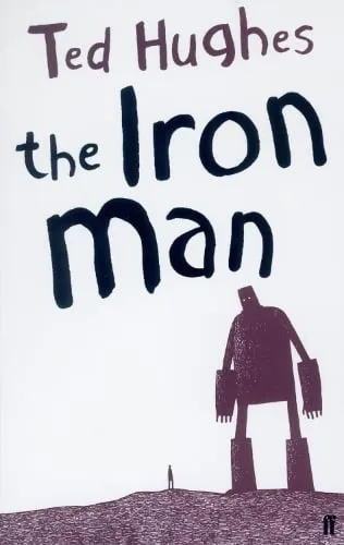 Ted Hughes The Iron Man