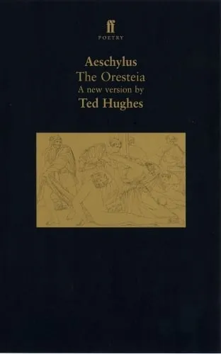 Ted Hughes The Oresteia