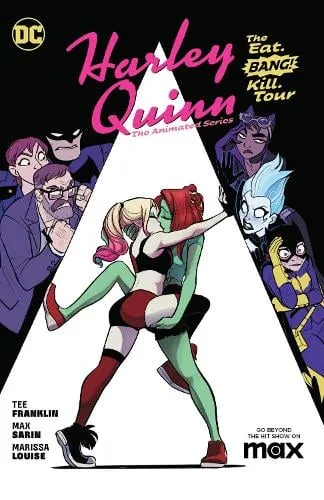 Tee Franklin Harley Quinn: The Animated Series Volume 1: The Eat. Bang! Kill. Tour