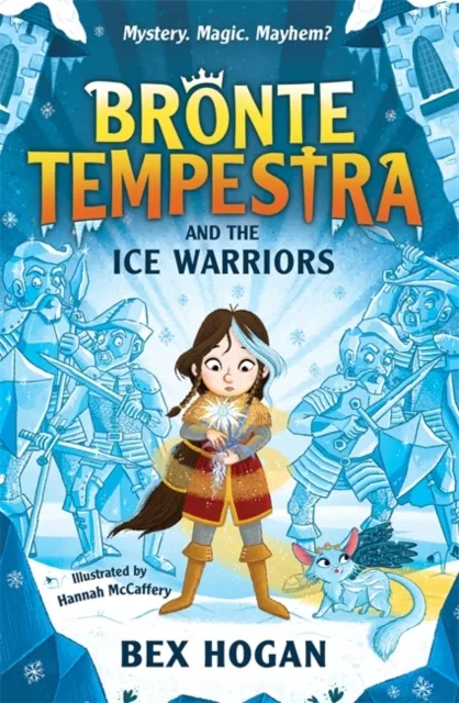 Bex Hogan Bronte Tempestra & the Ice Warriors Paperback Book Multicolor