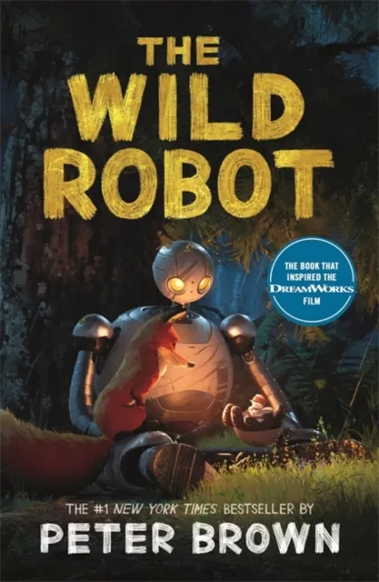 Templar Books The Wild Robot : Now A Major Dreamworks Animation!