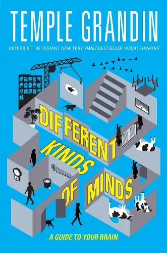 Temple Grandin Different Kinds of Minds