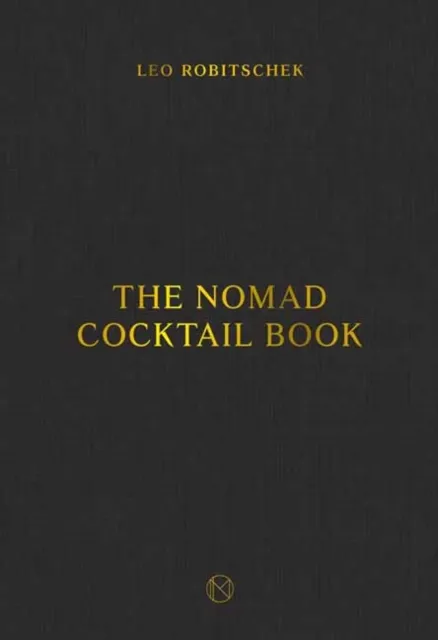 Ten Speed Press The Nomad Cocktail Book
