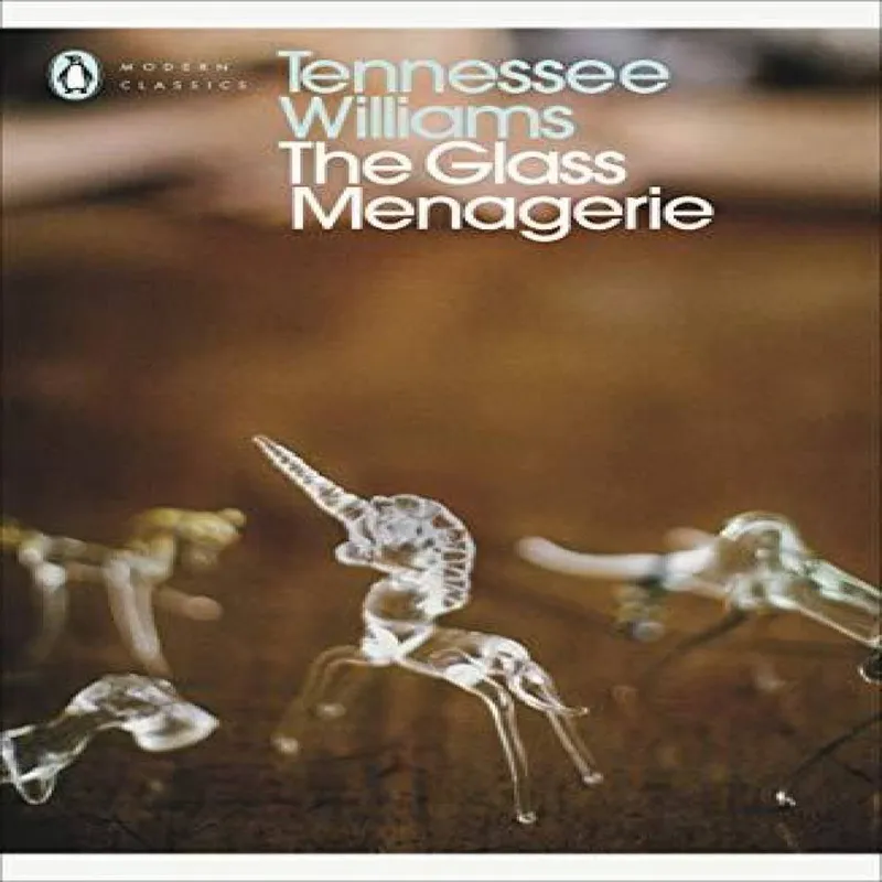 Tennessee Williams The Glass Menagerie