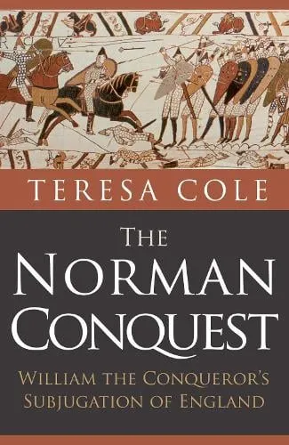 Teresa Cole The Norman Conquest