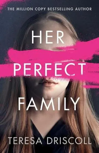 Teresa Driscoll Her Perfect Family