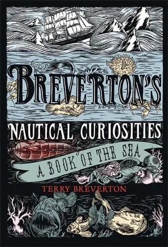 Terry Breverton Breverton's Nautical Curiosities