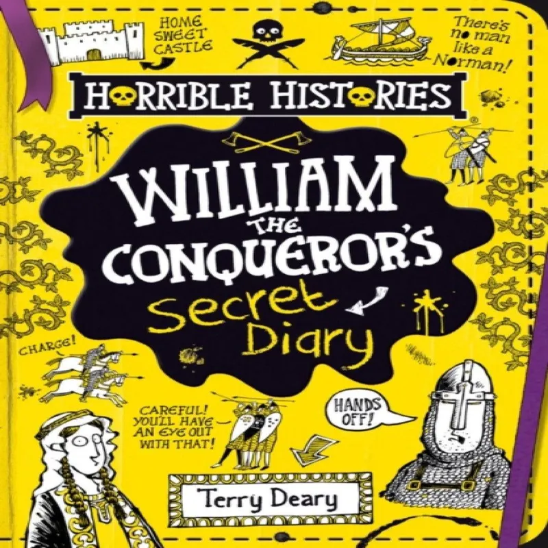 Terry Deary William the Conqueror's Secret Diary