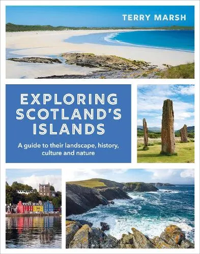 Terry Marsh Exploring Scotland's Islands