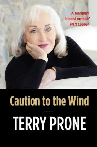 Terry Prone Caution to the Wind