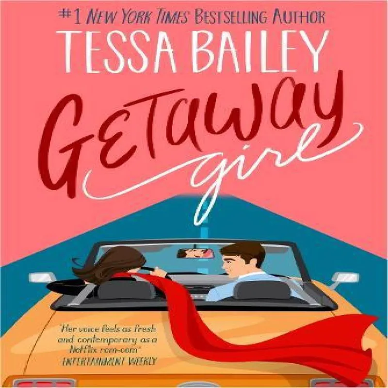 Tessa Bailey Getaway Girl