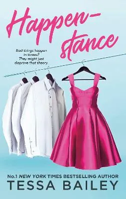 Tessa Bailey Happenstance