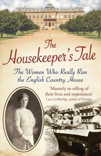 Tessa Boase The Housekeeper's Tale