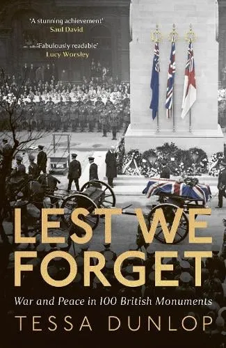 Tessa Dunlop Lest We Forget