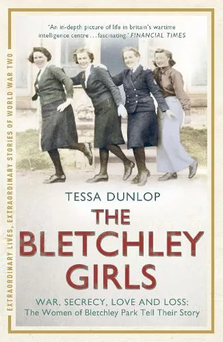 Tessa Dunlop The Bletchley Girls