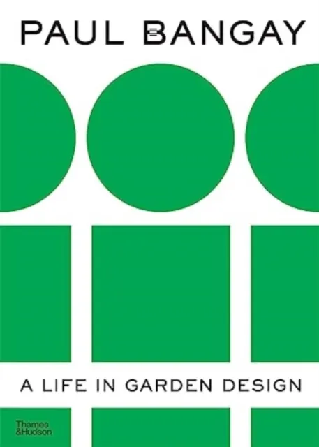 Thames and Hudson (Australia) Pty Ltd Paul Bangay : A Life In Garden Design