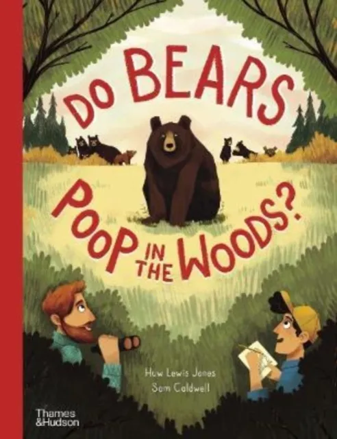 Thames & Hudson Ltd Do Bears Poop In The Woods?