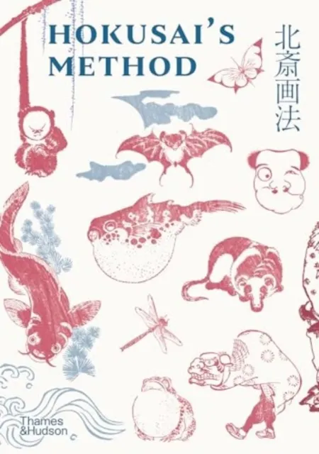 Thames & Hudson Ltd Hokusai'S Method