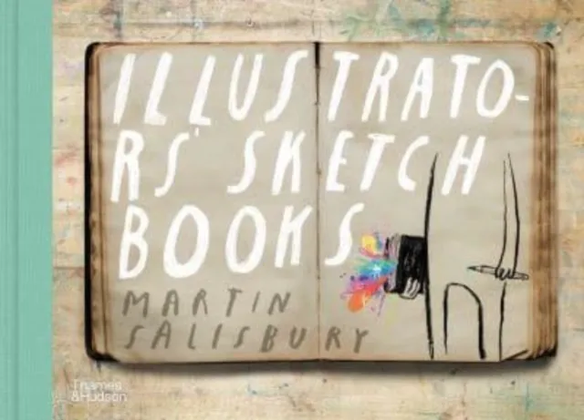 Martin Salisbury Illustrators' Sketchbooks Hardback Multicolor