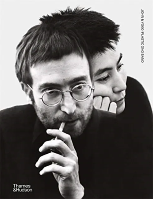 Thames & Hudson Ltd John & Yoko/plastic Ono Band