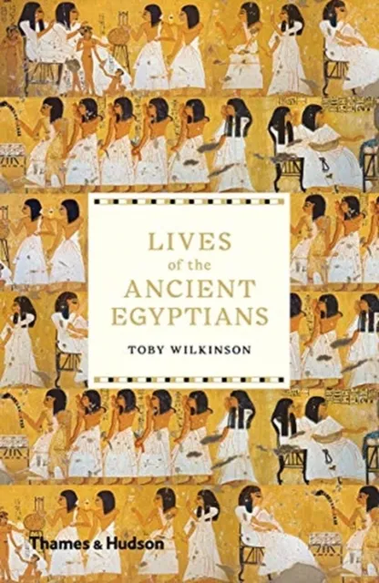 Thames & Hudson Ltd Lives Of The Ancient Egyptians