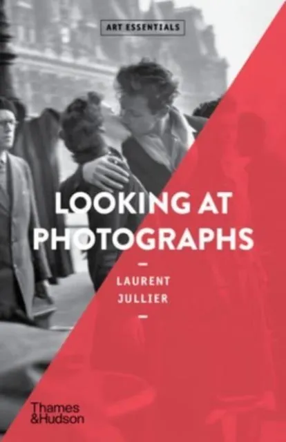 Thames & Hudson Ltd Looking At Photographs