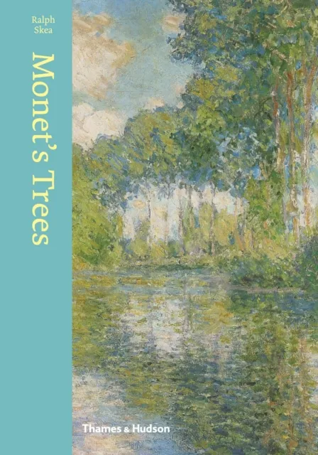 Thames & Hudson Ltd Monet'S Trees : Paintings And Drawings By Claude Monet