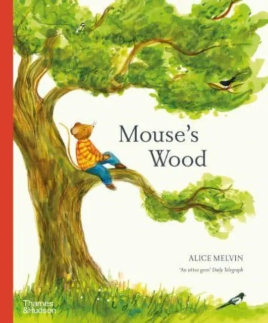 Thames & Hudson Ltd Mouse'S Wood : A Year In Nature