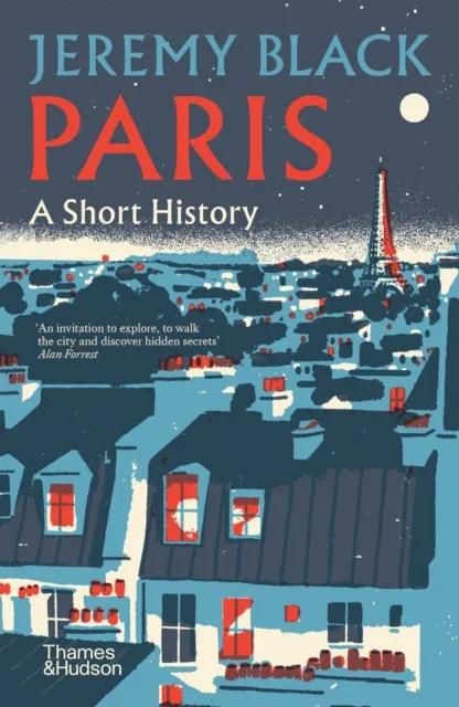Thames & Hudson Ltd Paris : A Short History