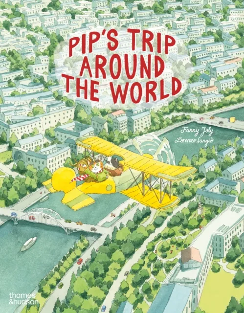 Thames & Hudson Ltd Pip'S Trip Around The World