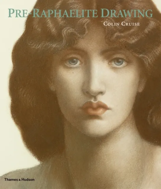 Thames & Hudson Ltd Pre-Raphaelite Drawing