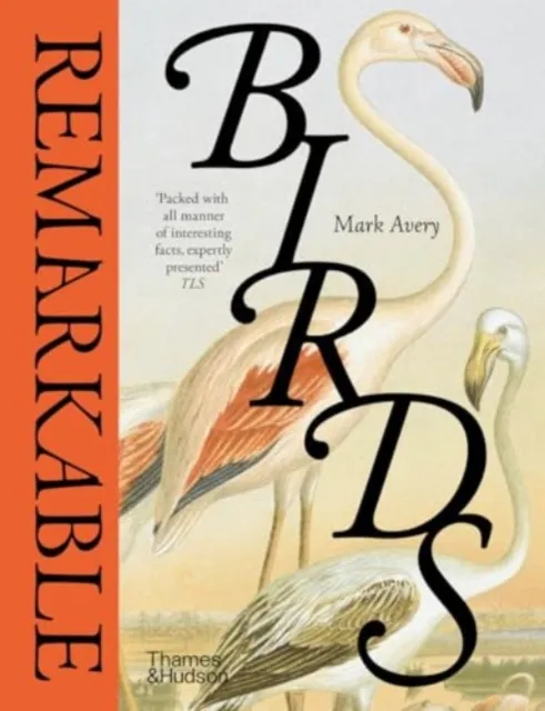 Thames & Hudson Ltd Remarkable Birds